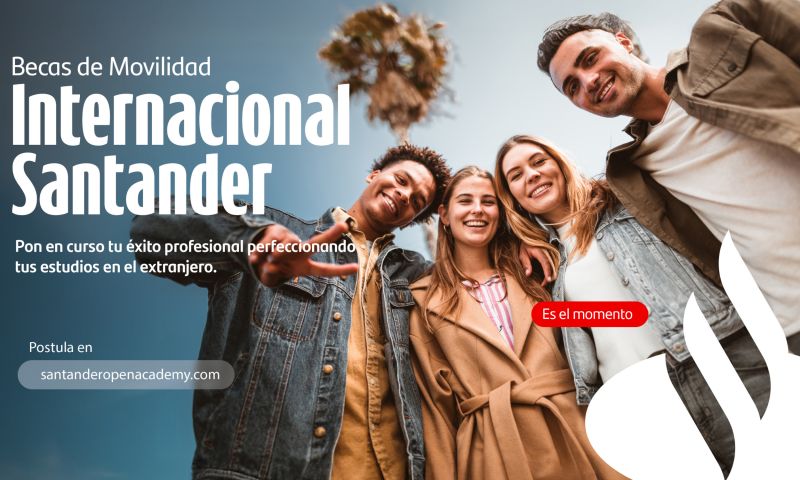 ¡El mundo te espera! Postula a la Beca Santander de Movilidad Internacional 2026